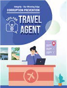 "Integrity - Our Winning Edge" Corruption Prevention Tips for Travel Agent